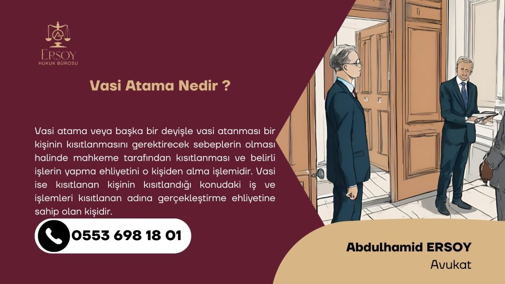 Vasi atama dilekçesi başlıklı bu yazımızda vasi atamanın ne olduğu da açıklanmıştır.